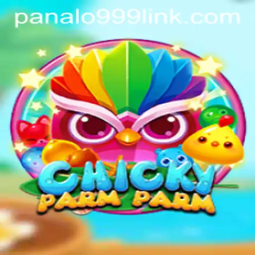 ChickyParmParm: The Latest Thrill in Panalo999 Slot Adventures